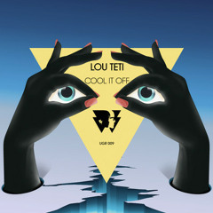 Lou Teti - "Cool It Off"
