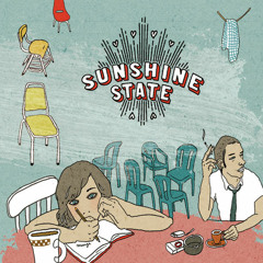 Sunshine State - Drug Dealer (A Love Song)