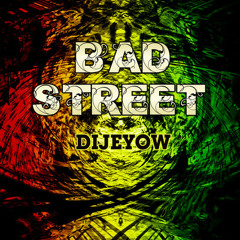 Bad Street Album__Dijeyow - Show love (Breakstorm Records)