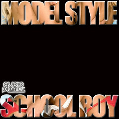 Model Style - School Boy (Soulfix & JuDos remix)