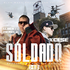 Xcese - Soldado(Music by Alberto Merelo)