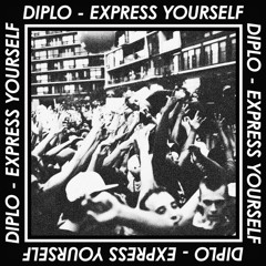 DIPLO- Express Yourself EP Sampler