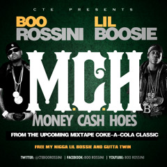 Boo Rossini ft. Lil Boosie - M.C.H. (Money Cash Hoes)