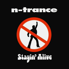 N-Trance - Stayin' Alive (Zero-G SpeedUp Rmx)