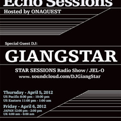 DJ GiangStar - Echo Sessions mix : April 5 2012