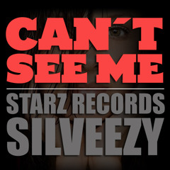 Can't See Me Ft Silveezy