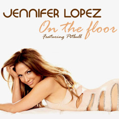 Jennifer Lopez - On The Floor BreakDutch