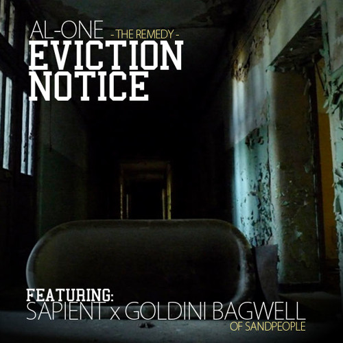 Eviction Notice ft. Sapient & Goldini Bagwell