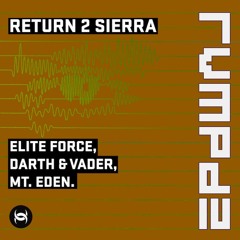 [RVMPD] Darth & Vader Vs Mt. Eden - Return 2 Sierra