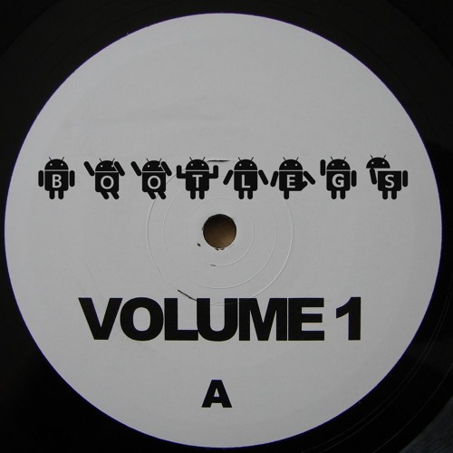 Bootlegs, Unofficial Remixes and Re-edits