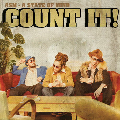 ASM (a state of mind) - COUNT IT (La Fine Equipe Remix)