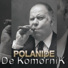 POLANIDE - De KomorniK