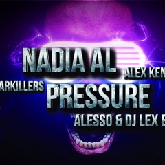 Nadia Ali, Starkillers & Alex Kenji - Pressure ( Alesso & Alexo Edit) *Coming Soon a Vocal Edition*