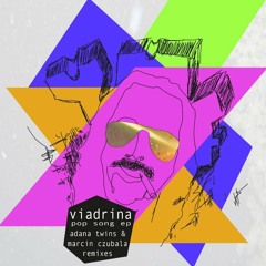 Viadrina - Pop Song (Adana Twins' Pop is not Dead Remix) Preview
