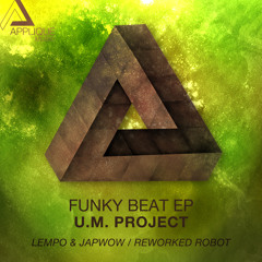U.M. Project - Funky Beat (Lempo & Japwow Remix)