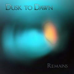 Dusk To Dawn - (B1) Crawl