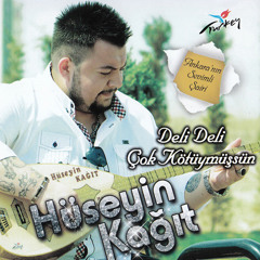 Hüseyin Kagit - Deli Deli