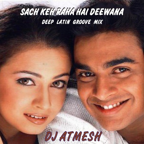 sach keh raha hai deewana dj