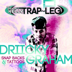 Driicky Graham - Snap Back's & Tattoo's (Trevor Kelly BOOTLEG)
