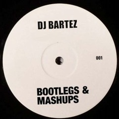Pop Bootlegs & Mashups Bartez Mix