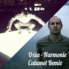 Oxia - Harmonie (Calumet Remix) - Thanks for voting, ended 3rd! :)