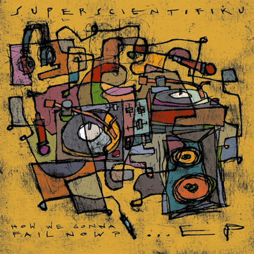 Superscientifiku - How We Gonna Fail