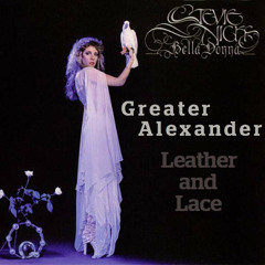 Stevie Nicks - Leather and Lace (Greater Alexander cover)
