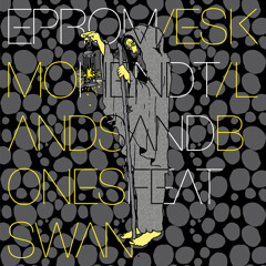 Lands and Bones feat. Swan (ESKMO Warp Records)