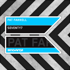 Pat Farrell - Seventy7 [PREVIEW]