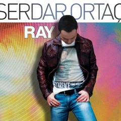 Serdar Ortaç - Üzecek Adam Çok ("Ray" 2012)