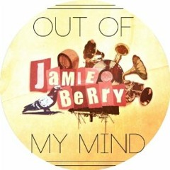 Jamie Berry - Out of my Mind [Flak Records]