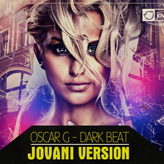 Oscar G - Dark Beat (Jovani Version Extended)