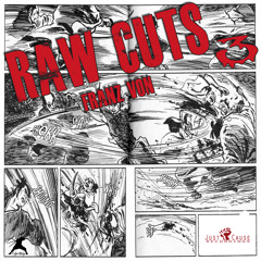 Cyber Ninja Presents - Franz Von - Raw Cuts 3