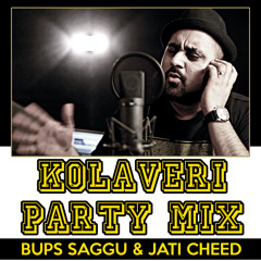 Why This Kolaveri Di (Party Mix) - Bups Saggu & Jati Cheed