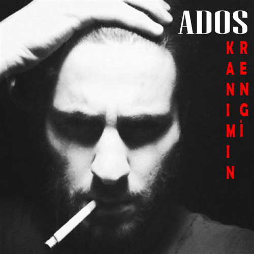 Ados - Kanımın Rengi (Beat: İtaat)