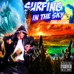 12 - Surfing In The Sky - @ManLikeKane feat B.Hustle pro. BeatsLikeASlave
