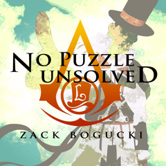 No Puzzle Unsolved (Professor Layton/Assassin's Creed 2 Remix)