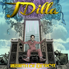 DILLATROIT (feat. Supa Emcee, Nick Speed and Guilty Simpson) - J Dilla