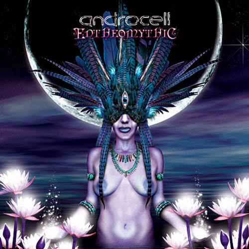 Androcell - Entheomythic (2010) 5