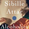 sibille-attar-alcoholics-sibille-attar