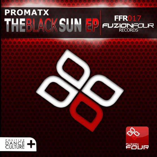 Promatx - &#x27;The Black Sun EP&#x27; [#8 Beatport Top 100 Trance  Releases] by Daun Giventi on SoundCloud - Hear the world's sounds