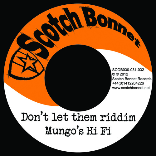 Mungo's Hi Fi - Don't let them riddim Megamix