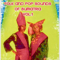 Folk and Pop Sounds of Sumatra Vol 1. - Unknown Artist