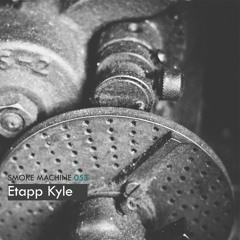 Smoke Machine Podcast 053 Etapp Kyle