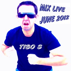 TIBO S. MIX LIVE JUNE 2012