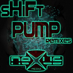 Shift - Pump (Brain Driver RmX)