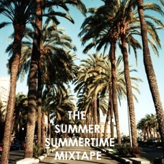 The Summer Summertime Mixtape