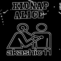 Mother May Be (Akashic 11 remix) - Kidnap Alice