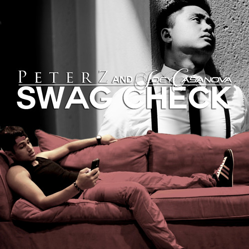 Peter-Z and Joey Casanova - Swag Check (Main)