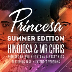 Hinojosa & Mr Chris Feat. Jake - Princesa (Willy Fontana Radio Remix)